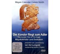 Der Kondor fliegt zum Adler: Mayakalender und Evolution [Alemania] [DVD]