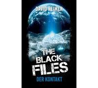 Der Kontakt: Science Fiction Thriller: (Ein Reilly & McKenzie Fall): 1 (The Black Files)