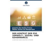 Der Kontext Der Esg (Umwelt-, Sozial- Und Governance): IN DER KÄSE-AGRO-INDUSTRIE IN PARAÍBA