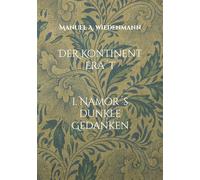 Der Kontinent Era´t: Namor´s dunkle Gedanken