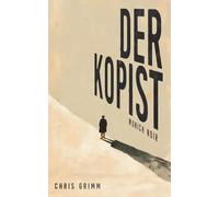 Der Kopist: Munich Noir