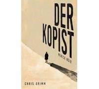 Der Kopist: Munich Noir - Band 1 der Serie