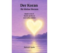 Der Koran für kleine Herzen: Band 3 von 6