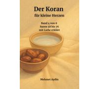 Der Koran für kleine Herzen: Band 4 von 6