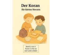 Der Koran für kleine Herzen: Band 5 von 6