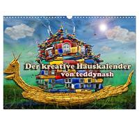 Der kreative Hauskalender (Wandkalender 2026 DIN A3 quer), CALVENDO Monatskalender: Hier ist ein Haus auf kreative Weise zu neuen Kunstbildern umgestaltet!