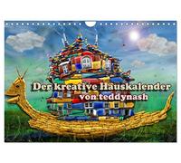 Der kreative Hauskalender (Wandkalender 2026 DIN A4 quer), CALVENDO Monatskalender: Hier ist ein Haus auf kreative Weise zu neuen Kunstbildern umgestaltet!
