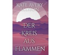 Der Kreis aus Flammen: 4 (Drachenblut und Klingenstahl)