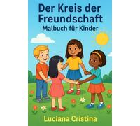 Der Kreis der Freundschaft: Malbuch für Kinder