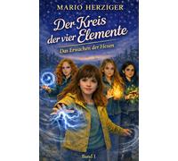 Der Kreis der vier Elemente: Das Erwachen der Hexen