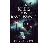 Der Kreis von Ravenswald