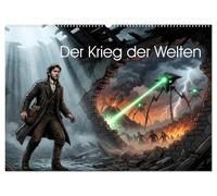 Der Krieg der Welten (Wandkalender 2027 DIN A2 quer), CALVENDO Monatskalender: Die komplette Geschichte von "Der Krieg der Welten" in zwölf ... im filmreifen Kinoposter-Stil.