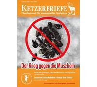 Der Krieg gegen die Muscheln - die neueste Drehung der Daumenschraube im Supermarkt: Ketzerbriefe - Flaschenpost für unangepaßte Gedanken: 254