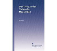 Der Krieg in den Tiefen der Menschheit