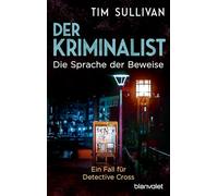 Der Kriminalist - Die Sprache der Beweise: Ein Fall für Detective Cross: 3