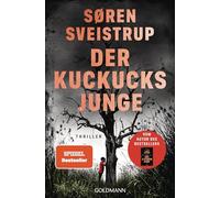 Der Kuckucksjunge: Thriller - Der neue große Thriller vom Autor des internationalen Bestsellers "Der Kastanienmann" - SPIEGEL-Bestseller