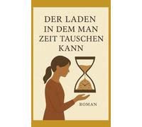 Der Laden in dem man Zeit tauschen kann