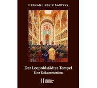 Der Leopoldstädter Tempel: Eine Dokumentation: 947
