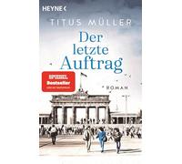 Der letzte Auftrag: Roman: 3