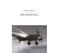 Der letzte Flug (Narrativa Santelli)
