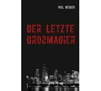 Der Letzte Grossmagier (ebook)