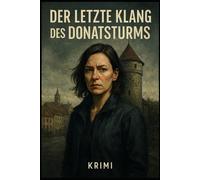 DER LETZTE KLANG DES DONATSTURMS