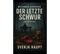 Der letzte Schwur: Westerwald Chroniken