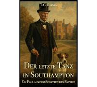 Der letzte Tanz in Southampton (Schatten des Empire)