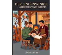 Der Lindenwinkel - Jahre des Wachstums: Liebesroman Romanze Supermodel Schöne und der Frosch (Handwerker) Paradies Hochzeit Cozy (Im Lindenwinkel - Der Frosch und das Supermodel)