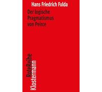 Der logische Pragmatismus von Peirce
