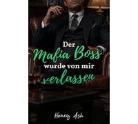 Der Mafia Boss wurde von mir verlassen (Desired Mafia Bosses)