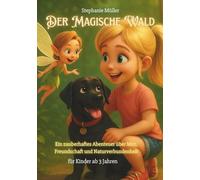Der Magische Wald: EIn zauberhaftes Abenteuer
