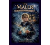Der Maler: Die Magier von Haus Fichtenruh: 1