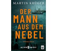 Der Mann aus dem Nebel: 2 (Die Toten von Sylt)