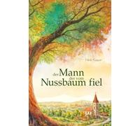 Der Mann, der vom Nussbaum fiel