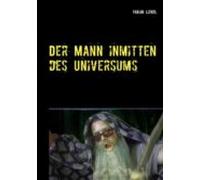 Der Mann Inmitten Des Universums (ebook)