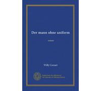 Der mann ohne uniform: roman