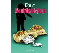 Der Maultäschlefluch: Weitere unglaubliche Abenteuer von Emilia Roth: 2