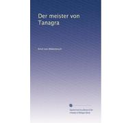 Der meister von Tanagra