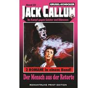 Der Mensch aus der Retorte (JACK CALLUM)