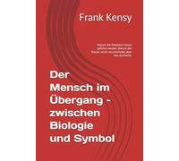 Der Mensch im Übergang - zwischen Biologie und Symbol: Warum die Debatten falsch geführt werden. Warum der Körper nicht verschwindet, aber neu erscheint.