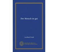 Der Mensch ist gut (Vol-1)