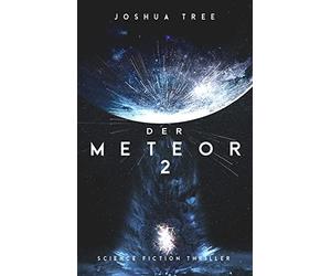 Der Meteor 2: Science Fiction Thriller
