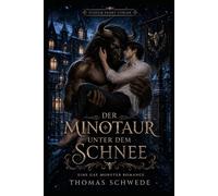 Der Minotaur unter dem Schnee: Eine Gay Monster Romance