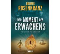 Der Moment des Erwachens: Die Quelle der Weisheit
