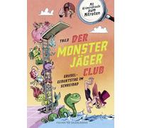 Der Monsterjäger-Club - Gruselgeburtstag im Schreibad: Mit Krimirätseln zum Mitraten | Lustiges Kinderbuch mit Rätseln für Leseanfänger ab 6 Jahren