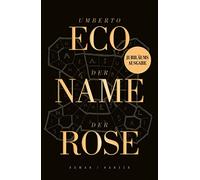 Der Name der Rose: Roman. Jubiläumsausgabe