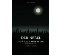 Der Nebel von Bad Lauterberg (Harz Schatten)