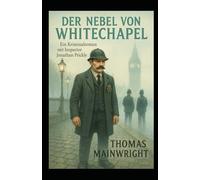Der Nebel von Whitechapel: Ein Kriminalroman mit Inspector Jonathan Prickle