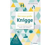 Der neue große Knigge: Richtige Umfangsformen privat und im Beruf (Extra: Hygiene und Umwelt